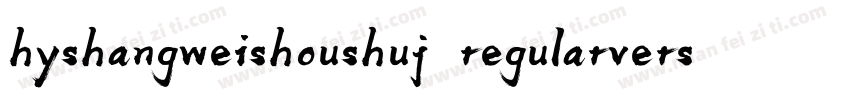 hyshangweishoushuj regularversion 5字体转换